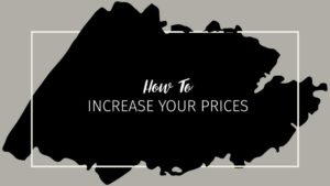 Text: How to Increase Your Prices Background: Black and beige