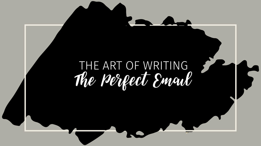 Text: The Art Of Writing The Perfect Email Background: Black and grey background