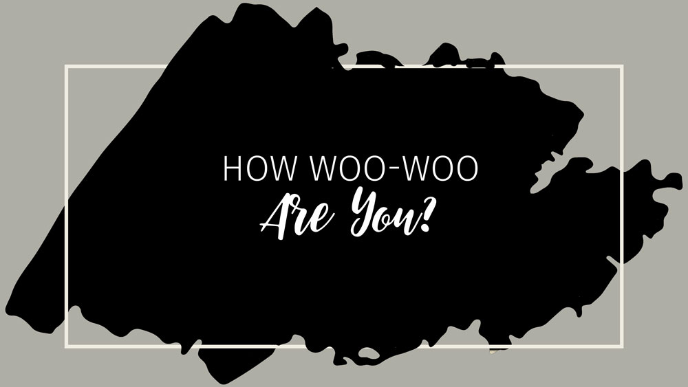 Text: How Woo-Woo Are You? on beige background with black overlay